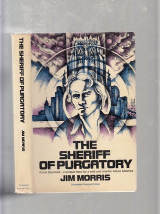 Item #E20965 The Sheriff of Purgatory. Jim Morris