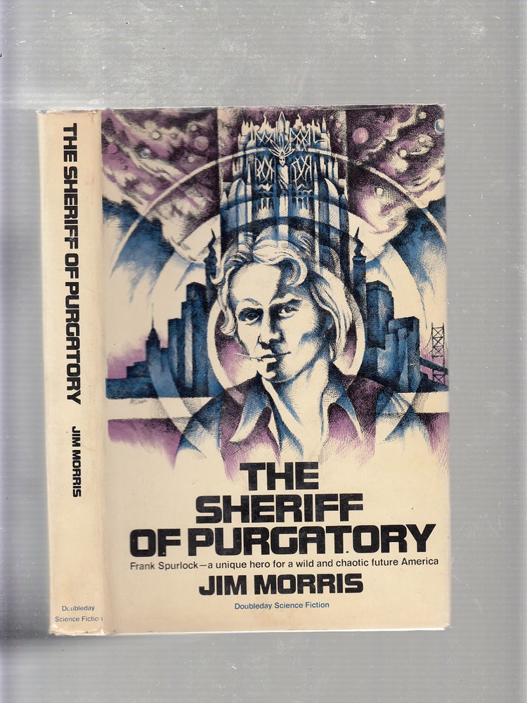 Item #E20965 The Sheriff of Purgatory. Jim Morris.