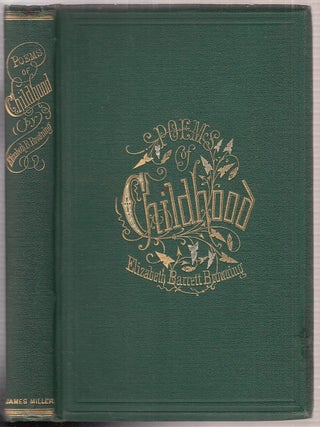 Item #E2098 Poems of Childhood. Elizabeth Barrett Browning