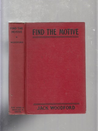 Item #E20994 Find The Motive. Jack Woodford