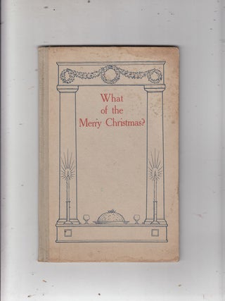 Item #E21093 What Of The Merry Christmas? Jane Ellis Joy