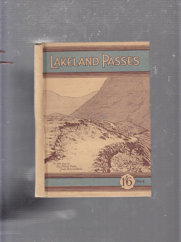 Item #E21124 Lakeland Passes Including some charming Walks through the District. John B. Barber, George Atkinson.