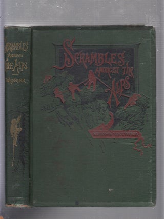 Item #E21171 Scarmbles Amongst The Alps, and Down the Rhine. Edward Whymper, Lady Blanche Murphy