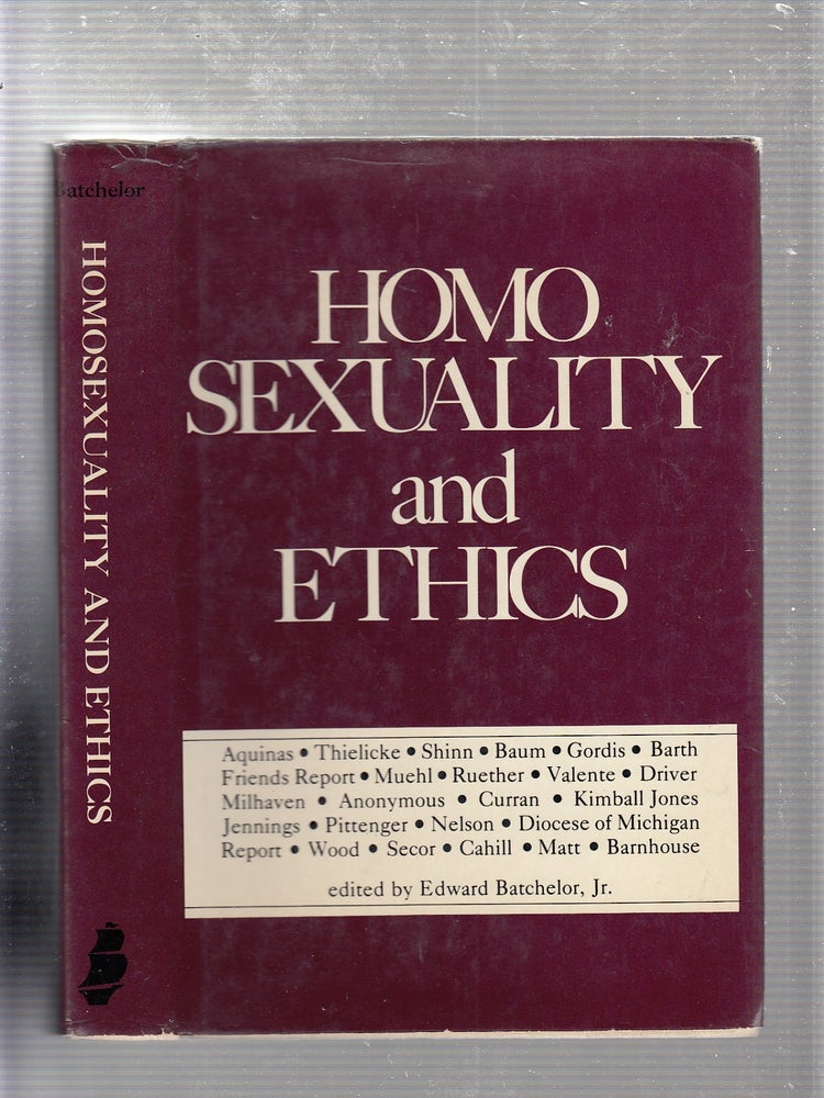 Item #E21308B Homosexuality and Ethics. Edward Batchelor Jr.