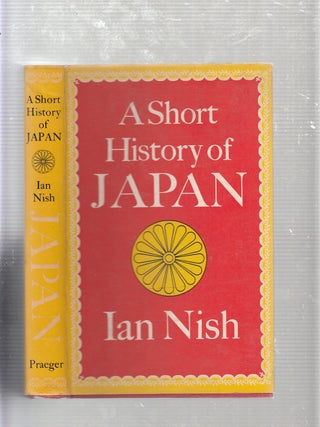 Item #E21473 A Short History of Japan. Ian Nish
