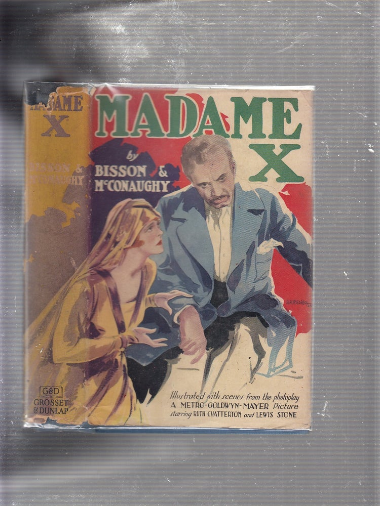 Item #E21482 Madame X: A Story Of Mother Love (photoplay edition in original dust jacket). J W. McConaughy, Alexander Bisson.