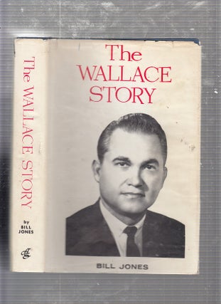Item #E21677 The Wallace Story. Bill Jones