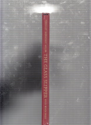 Item #E21681 The Glass Slipper (deluxe edition in slipcase). Charles Perrault, John Bierhorst,...