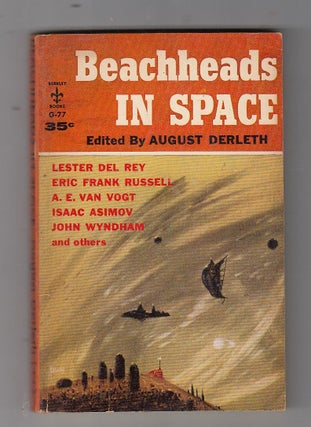 Item #E21837 Beachheads In Space. August Derleth