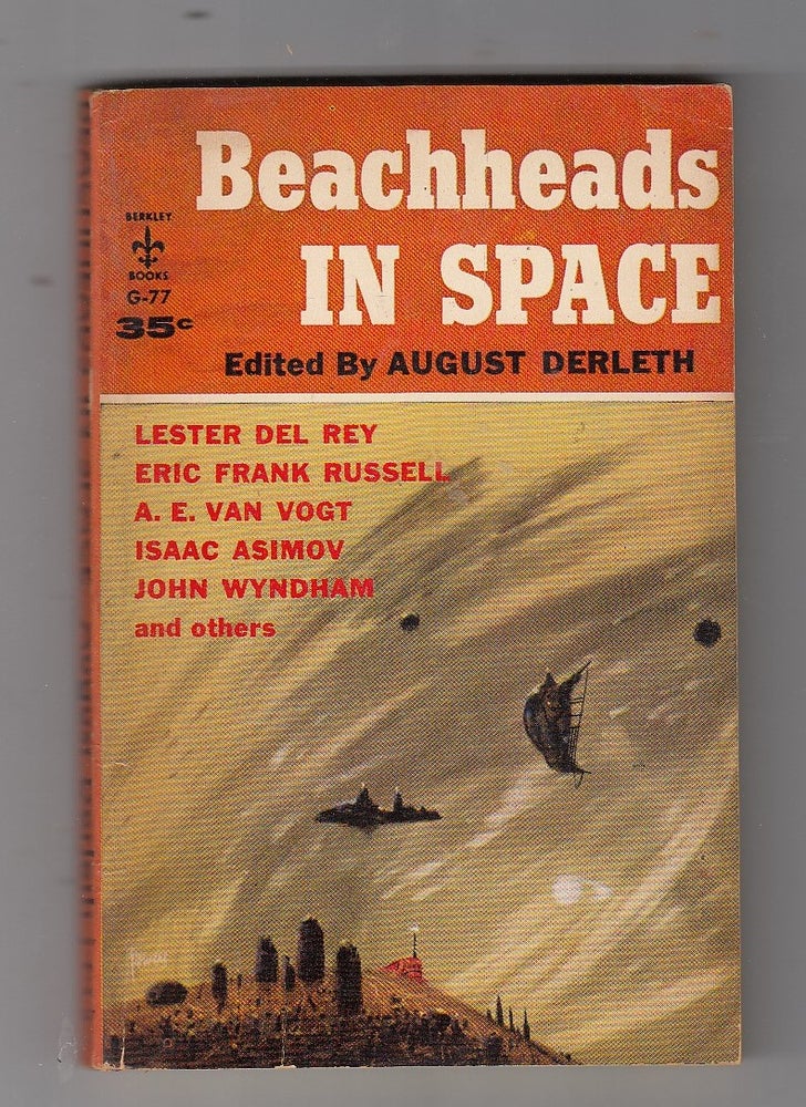 Item #E21837 Beachheads In Space. August Derleth.