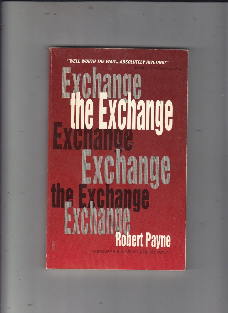 Item #E21843 The Exchange. Robert Payne.