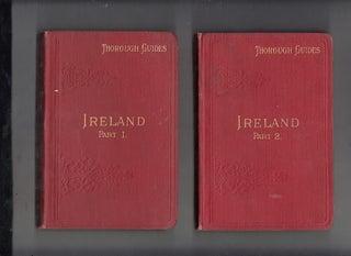 Item #E21874 Ireland (2 volume set in the Thorough Guide Series) Part I: Northern Counties...