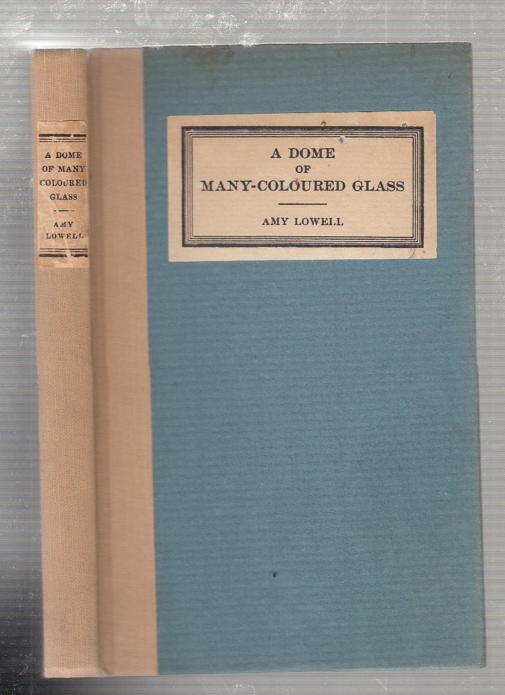Item #E21985 A Some Of Many Colored Glass. Amy Lowell.