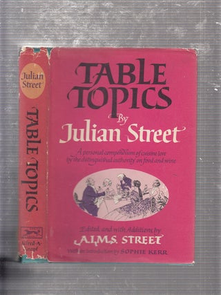 Item #E22074 Table Topics (first edition signed by A.I.M.S Street). Julian Street, A I. M S. Street