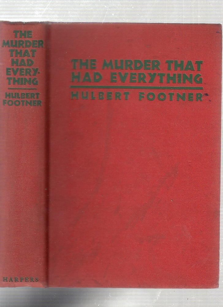 Item #E22209 The Murder That Had Everything. Hulbert Footner.