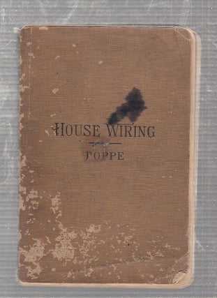 Item #E22221 House Wiring. Thomas W. Poppe