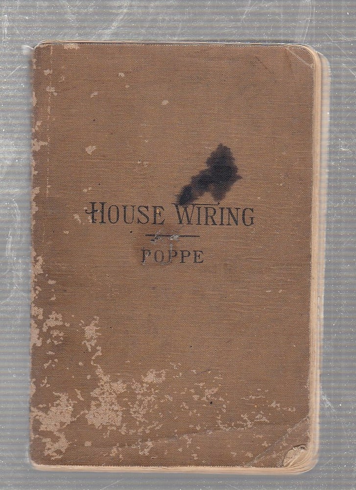 Item #E22221 House Wiring. Thomas W. Poppe.