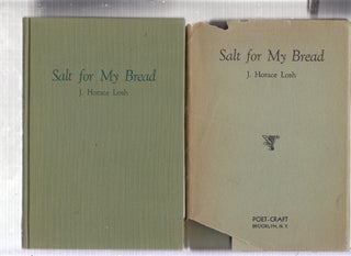 Item #E22321B Salt For My Bread (inscribed by the author). J. Horace Losh