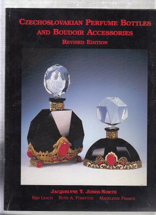 Item #E22409 Czechoslovakian Perfume Bottles and Boudoir Accessories (Revised ediiton). Ken Leach...