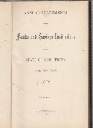 Item #E22515B Annual Statements of the Banks and Savings Institutions of the State Of New Jersey...