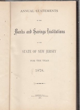 Item #E22515B Annual Statements of the Banks and Savings Institutions of the State Of New Jersey...