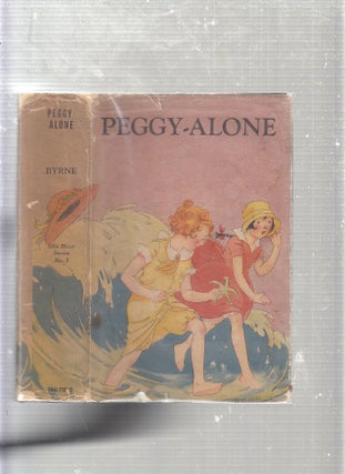 Item #E22547 Peggy Alone (in original dust jacket). Mary Agnes Byrne