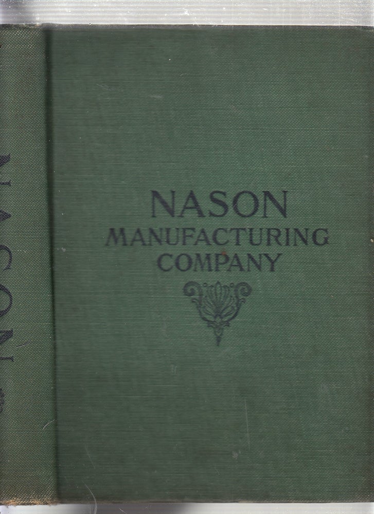 Item #E22575 Nason Manufacturing Company's 1907 Reference Book for the Engineer, Architect and Mechanic. Nason Manufacturing Company.