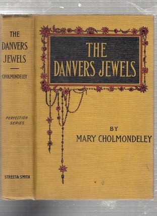 Item #E22859 The Danvers Jewels. Mary Cholmondeley