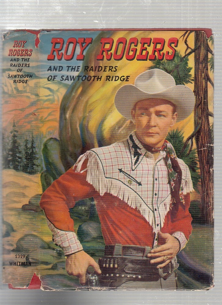 Item #E22871 Roy Rogers and the Raiders of Sawtooth Ridge. Snowden Miller.