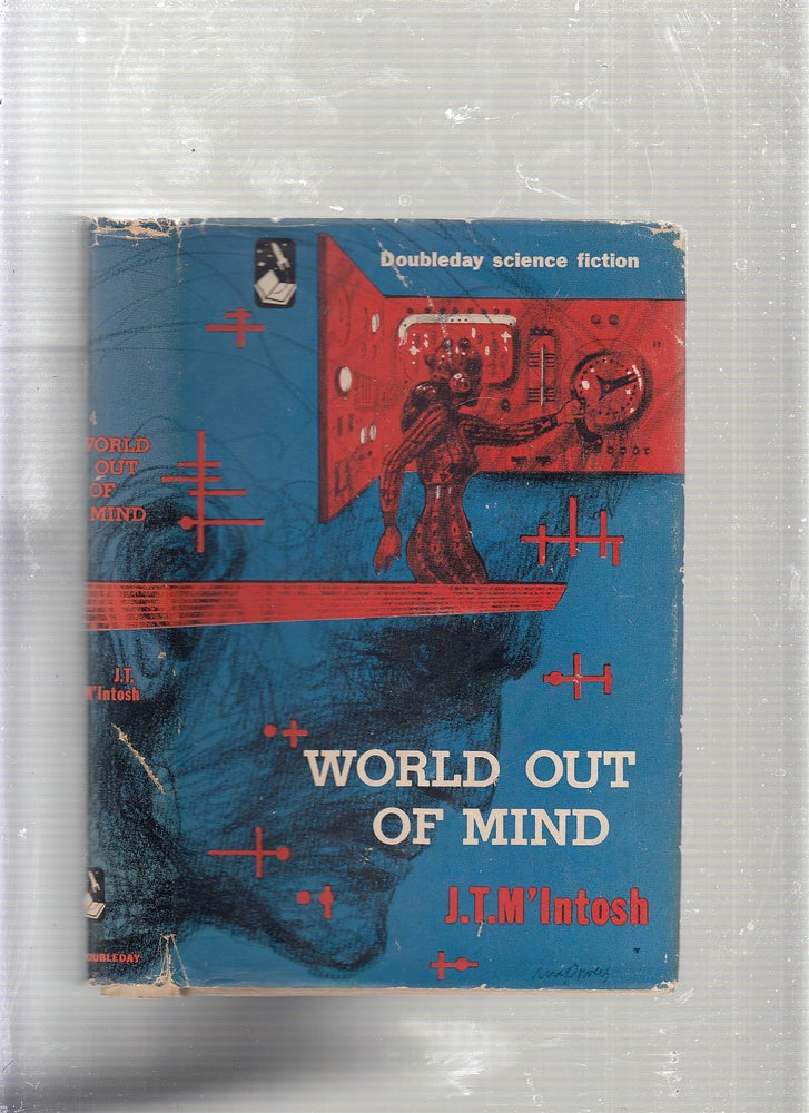 Item #E22880 World Out Of Mind (in dust jacket). J T. M'Intosh.