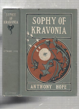 Item #E22893 Sophy Of Kravonia. Anthony Hope