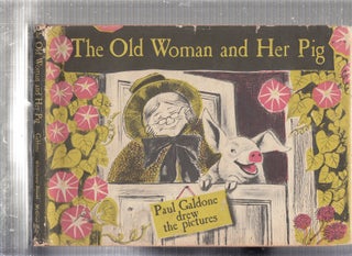 Item #E22898 The Old Woman and Her Pig: A Folk Tale. Paul Galdone
