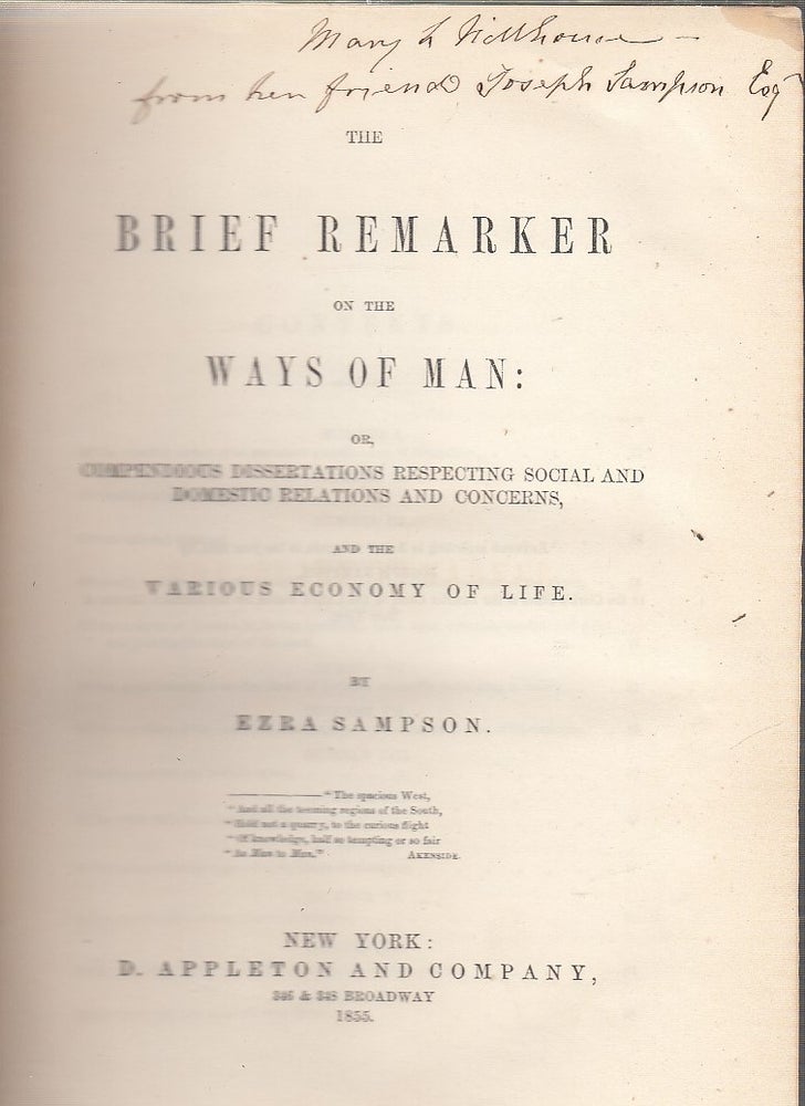 Item #E22928 The Brief Remarker on the Ways of Man...(inscribed by the author's son). Ezra Sampson.