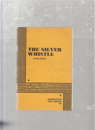 Item #E23025 The Silver Whistle. Robert E. McEnroe