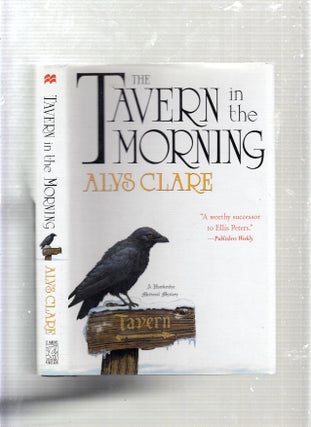 Item #E23112 The Tavern in the Morning (A Hawkenlye Medieval Mystery). Alys Clare