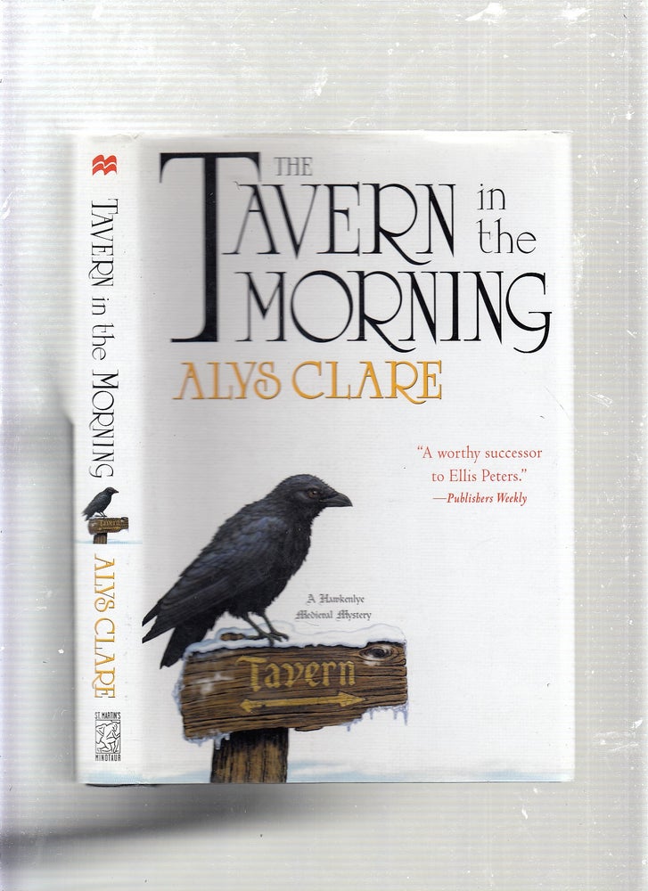 Item #E23112 The Tavern in the Morning (A Hawkenlye Medieval Mystery). Alys Clare.
