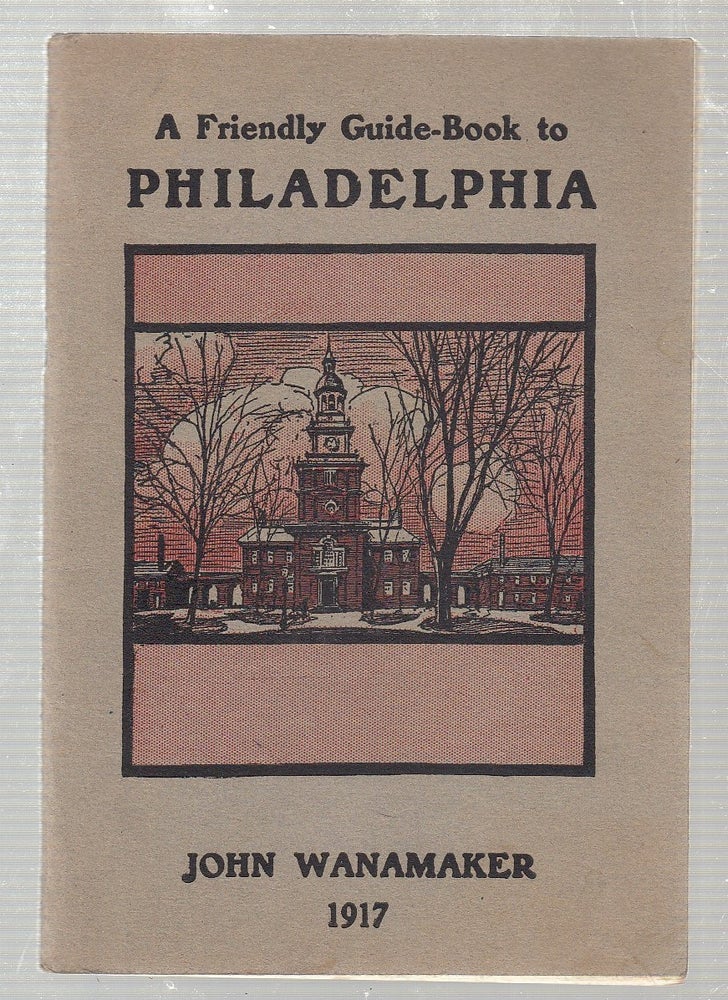 Item #E23154 Philadelphia: A Guide (A Friendy Guide Book To Philadelphia)