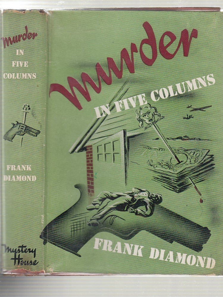 Item #E2317 Murder in Five Columns. Frank Diamond.