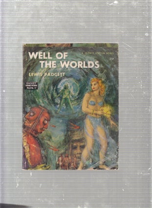 Item #E23275 Well Of The Worlds (Galaxy Science Fiction Novel No. 17). Lewis Padgett, pseud Henry...