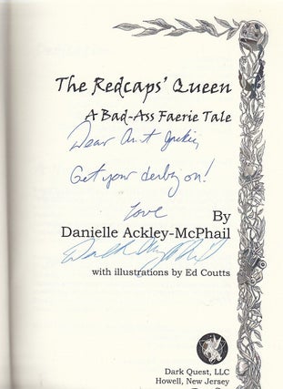 Redcaps' Queen: A Bad-Ass Faerie Tale (inscribed by the author)