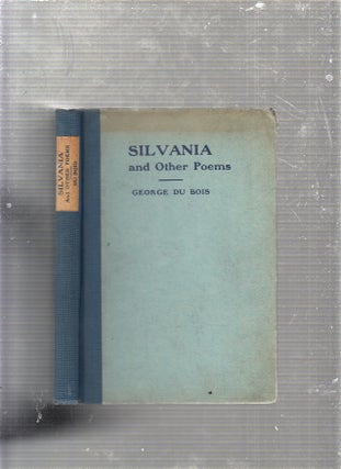Item #E23286 Silvania and Other Poems. George Du Bois