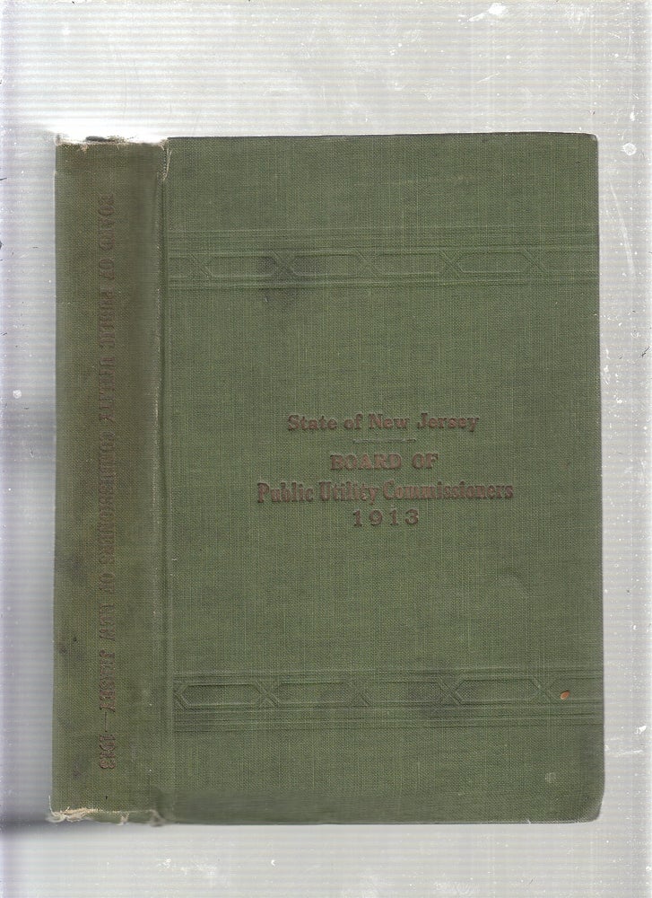 Item #E23289 Fourth Annual Report of the Board of Public Utility Commissioners for the State of New Jersey for the Year 1913. New Jersey.