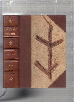 Item #E23324 Anatomy of Paradise (author's copy in unique fine binding). J C. Furnas