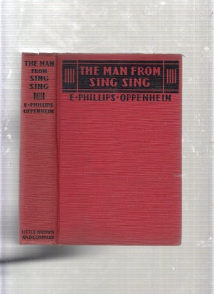 Item #E23390 The Man From Sing Sing. E. Phillips Oppenheim