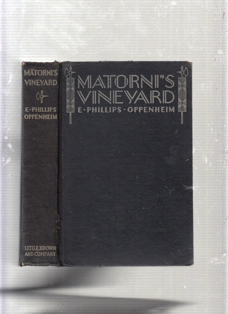 Item #E23392 Matorni's Vineyard. E. Phillips Oppenheim.