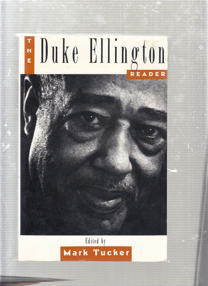 Item #E23409 The Duke Ellington Reader. Duke Ellington, Mark Tucker.