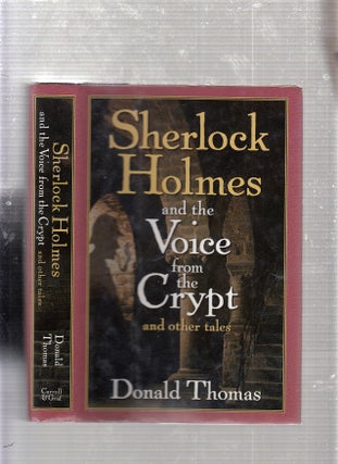Item #E23432 Sherlock Holmes and the Voice from the Crypt And Other Tales. Donald Thomas
