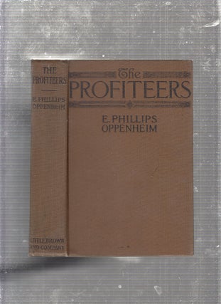 Item #E23577 The Profiteers. E. Phillips Oppenheim