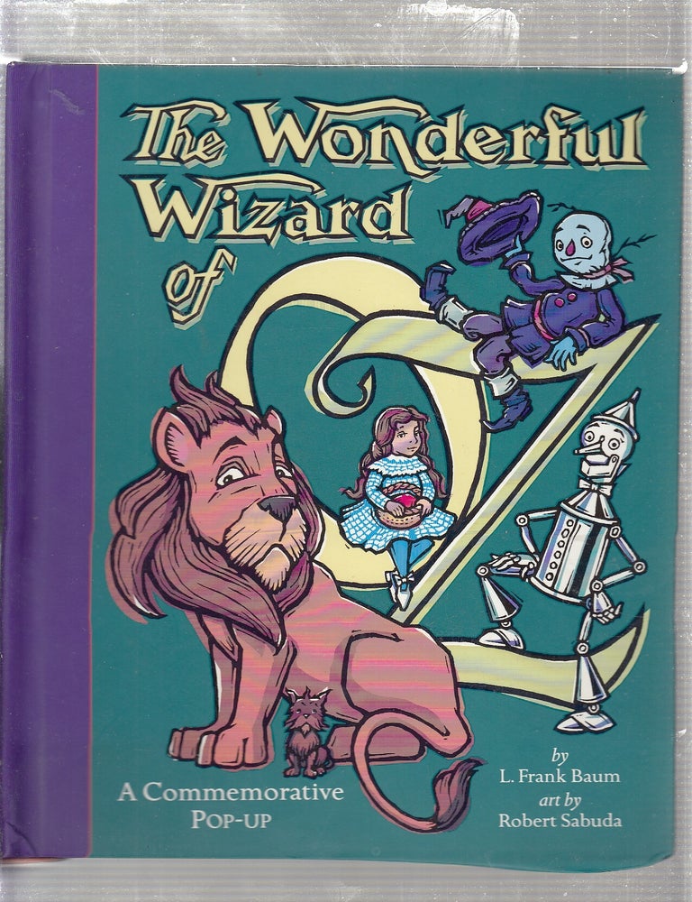 Item #E23652 The Wonderful Wizard of Oz: A Commemorative Pop-up. L. Frank Baum, Robert Sabuda.