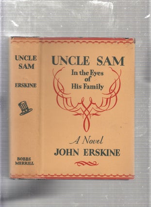 Item #E23655B Uncle Sam In the Eyes of His Family (in original dust jacket). John Erskine